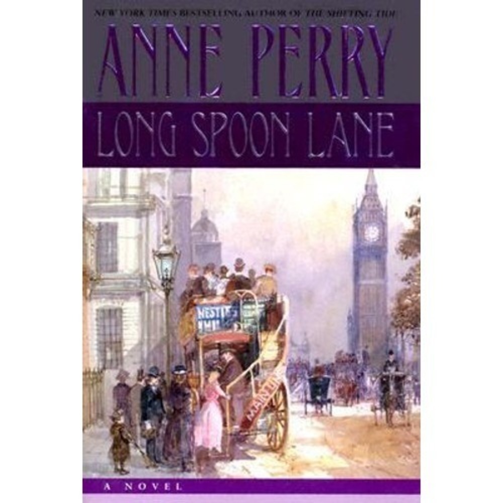Anne Perry Long Spoon Lane Hardcover Novel Victorian Mystery Thomas Pitt Series